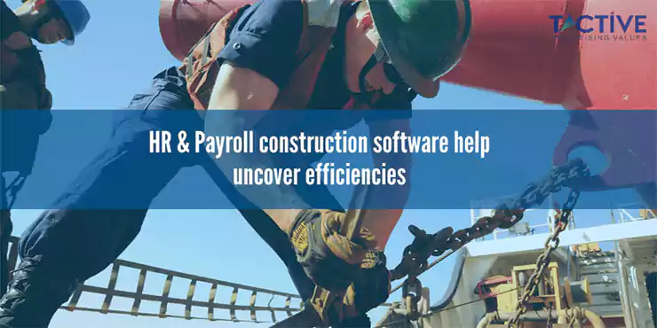 HR Payroll Construction Software Benefits