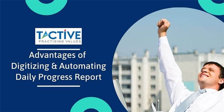 Construction Management Software Advantages Digitizing and Automating Daily Progress Report