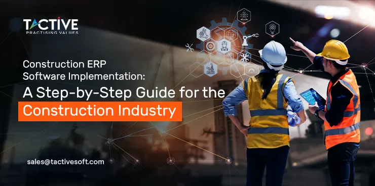 Construction ERP Software Implementation